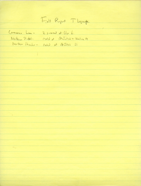 List of birds and locations contributed by Ted LaGrange. This item was used as supporting documentation for the Iowa Ornithologists Union Quarterly field report of summer 1985.