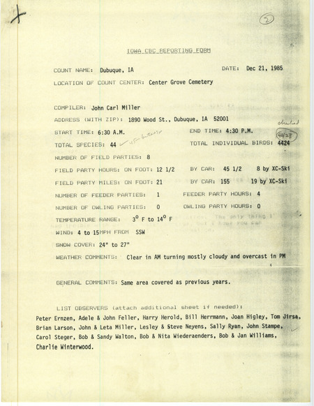 Checklist dated December 21, 1985 compiled by John Carl Miller. A list of birds sighted by Miller and twenty-one others in Dubuque, Iowa. A total of 44 species and 4,424 individual birds were sighted. This item was used as supporting documentation for the Iowa Ornithologists Union Quarterly field report of Winter 1985-1986.