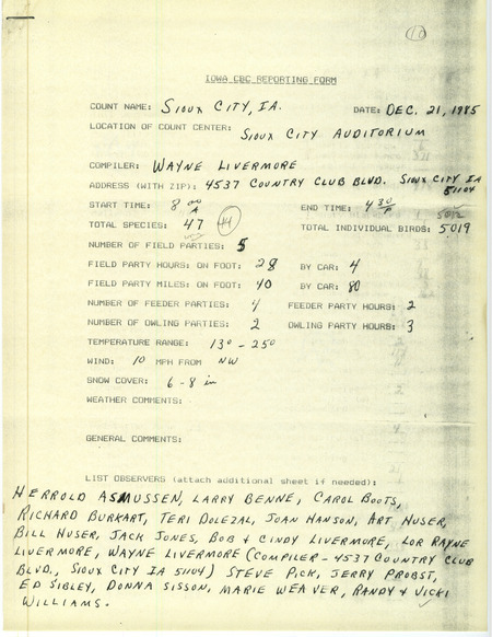 Checklist dated December 21, 1985 compiled by Wayne Livermore. A list of birds sighted by Livermore and nineteen others around Sioux City. A total of 47 species and 5,019 individual birds were sighted. This item was used as supporting documentation for the Iowa Ornithologists Union Quarterly field report of Winter 1985-1986.