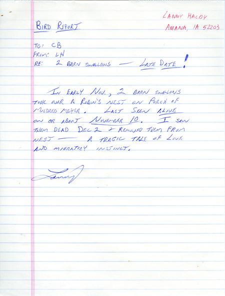 Haldy describes observing a late pair of barn swallows take over an American Robin nest. Haldy eventually found the pair dead in early December. This item was used as supporting documentation for the Iowa Ornithologists' Union Quarterly Report of fall 1986.