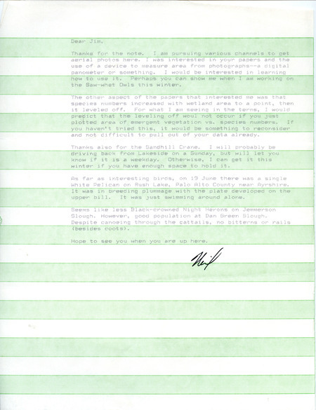 Neil Bernstein is interested in Jim's personal papers regarding photography measurement studies and species population wetland studies. The letter also includes bird sightings. This item was used as supporting documentation for the Iowa Ornithologists Union Quarterly field report of summer 1988.