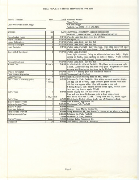 List of birds and locations contributed by Diane C. Porter. The field report includes descriptions of several birds and a detailed description of Bell's Vireo nesting behavior. This item was used as supporting documentation for the Iowa Ornithologists Union Quarterly field report of summer 1988.