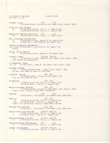 List of birds and locations contributed by Thomas H. Kent with observers Francis L. Moore, James L. Fuller and Carl J. Bendorf. This item was used as supporting documentation for the Iowa Ornithologists Union Quarterly field report of fall 1988.