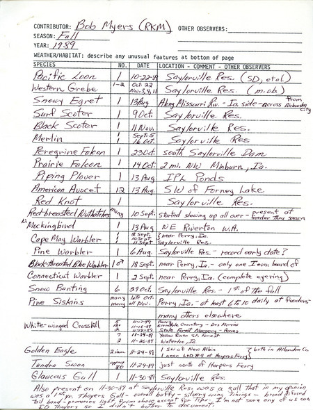 Field reports by Bob Myers for fall 1989 with detailed notes for some sightings. This item was used as supporting documentation for the Iowa Ornithologists' Union Quarterly field report of fall 1989.