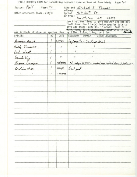 Field reports submitted by Michael Thomas for fall 1989. This item was used as supporting documentation for the Iowa Ornithologists' Union Quarterly field report of fall 1989.