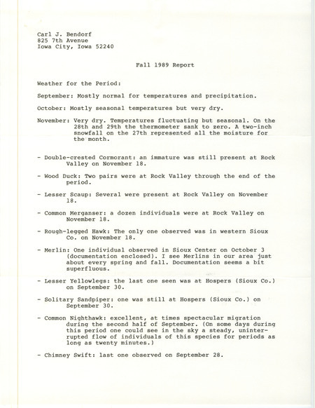 Field reports submitted by John Van Dyk for fall 1989 in the form of a letter to Carl Bendorf on December 1, 1989. This item was used as supporting documentation for the Iowa Ornithologists' Union Quarterly field report of fall 1989.