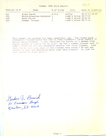 Field reports submitted by Gordon J. Brand for the summer of 1990. This item was used as supporting documentation for the Iowa Ornithologists' Union Quarterly field report of summer 1990.