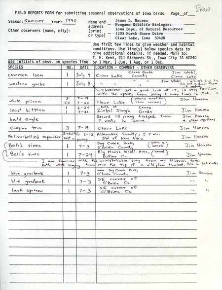 Field reports form submitted by James L. Hansen for the summer of 1990. This item was used as supporting documentation for the Iowa Ornithologists' Union Quarterly field report of summer 1990.