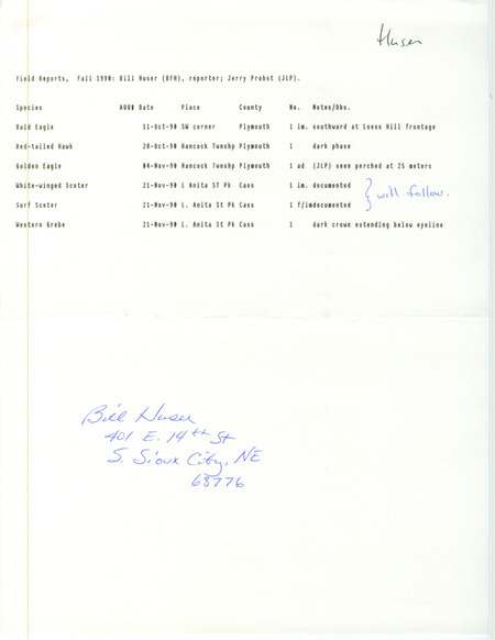 Field reports submitted by Bill Huser with contributions by Jerry Probst for fall 1990. This item was used as supporting documentation for the Iowa Ornithologists' Union Quarterly field report of fall 1990.