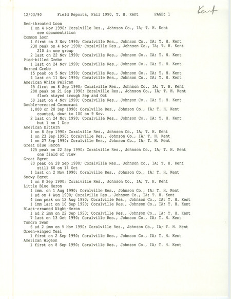 Field reports submitted by Thomas H. Kent for fall 1990. This item was used as supporting documentation for the Iowa Ornithologists' Union Quarterly field report of fall 1990.