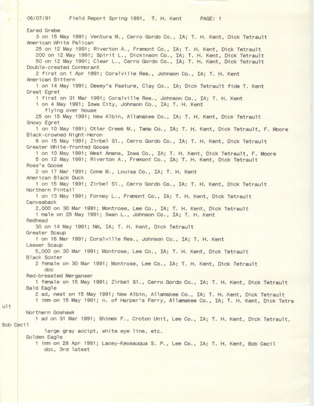 Field reports submitted by Thomas H. Kent and several contributors for spring 1991. This item was used as supporting documentation for the Iowa Ornithologists' Union Quarterly field report of spring 1991.