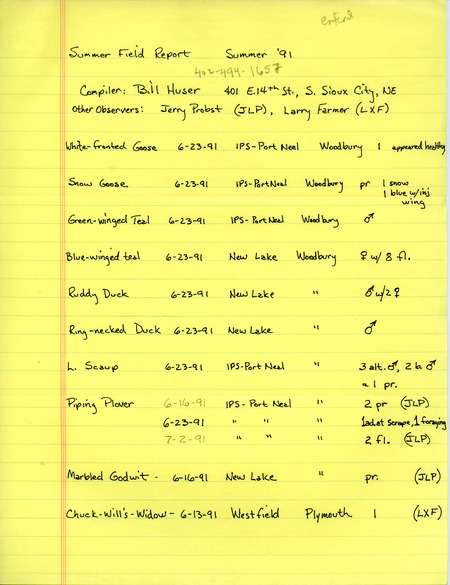 List of birds and locations contributed by Bill F. Huser with observers Jerry Probst and Larry Farmer. This item was used as supporting documentation for the Iowa Ornithologists Union Quarterly field report of summer 1991.