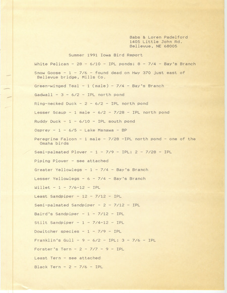 List of birds and locations contributed by Babs Padelford and Loren Padelford. This item was used as supporting documentation for the Iowa Ornithologists' Union Quarterly field report of summer 1991.