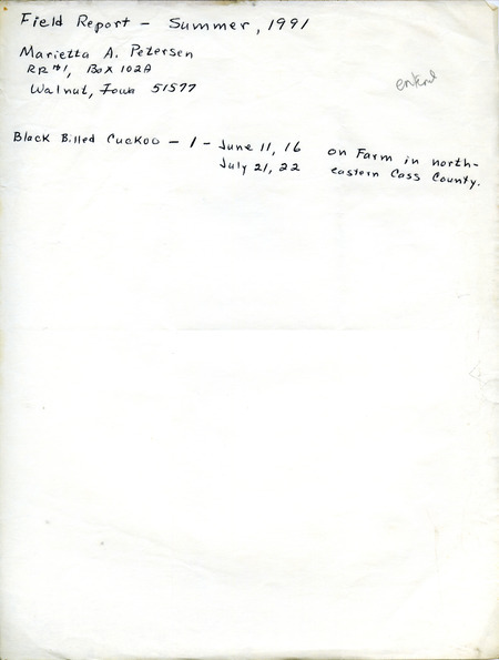 Field notes contributed by Marietta Petersen with a sighting of a Black-billed Cuckoo in Cass County. This item was used as supporting documentation for the Iowa Ornithologists' Union Quarterly field report of summer 1991.