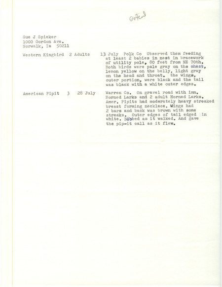 List of birds and locations contributed by Susan Spieker. The field notes consist of detailed observations of the Western Kingbird and the American Pipit. This item was used as supporting documentation for the Iowa Ornithologists' Union Quarterly field report of summer 1991.