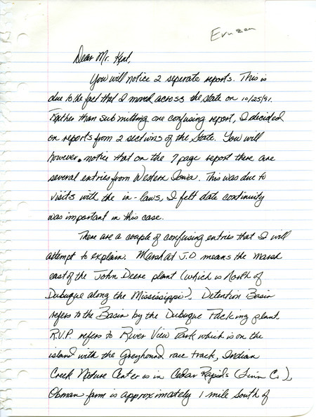 List of birds and locations contributed by Peter Ernzen. Included with the field notes is a letter from Peter Ernzen to Thomas H. Kent regarding the locations noted in the field reports. This item was used as supporting documentation for the Iowa Ornithologists' Union Quarterly field report of fall 1991.