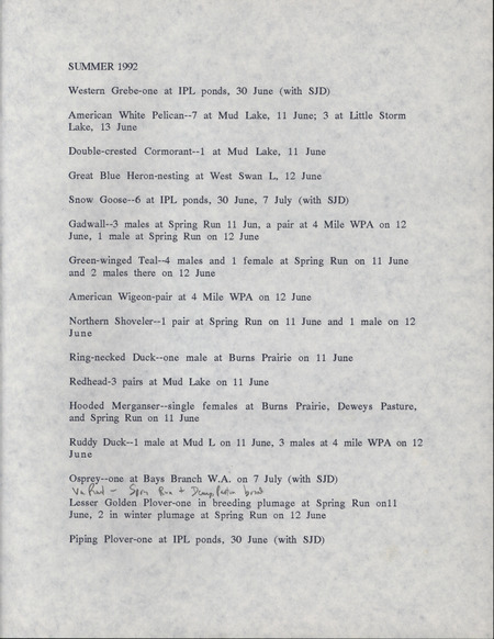 Summer report of birds and locations contributed by James J. Dinsmore. This item was used as supporting documentation for the Iowa Ornithologists' Union Quarterly field report of summer 1992.