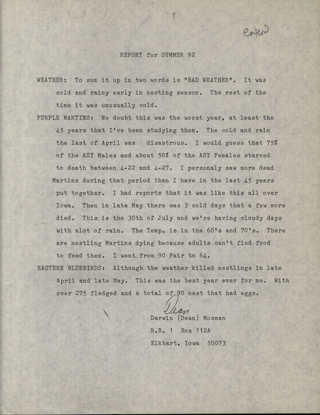 Summer report of birds found in and around Elkhart contributed by Dean Mosman. This item was used as supporting documentation for the Iowa Ornithologists' Union Quarterly field report of summer 1992.