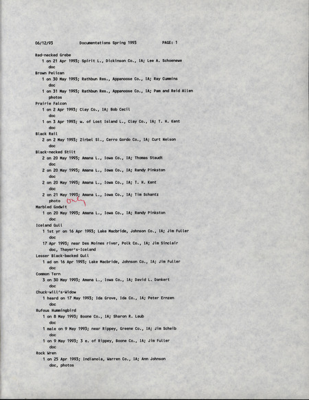 Printout of bird sightings dated June 12, 1993. A list of documented bird sightings organized by species and annotated by number of individuals, date of sighting, location, and observer. This item was used as supporting documentation for the Iowa Ornithologists' Union Quarterly field report of Spring 1993.