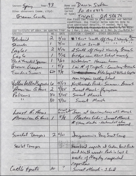 An annotated list of birds sighted by Darrin Siefken. This item was used as supporting documentation for the Iowa Ornithologists' Union Quarterly field report of Spring 1993.