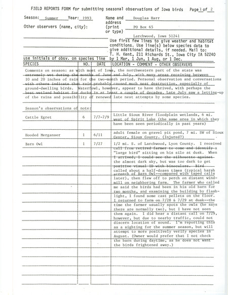 Summer report of birds found in northwest Iowa contributed by Douglas C. Harr. This item was used as supporting documentation for the Iowa Ornithologists' Union Quarterly field report of summer 1993.