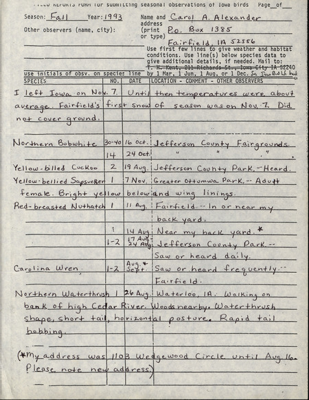 Fall report of birds and locations contributed by Carol Ann Alexander. This item was used as supporting documentation for the Iowa Ornithologists' Union Quarterly field report of fall 1993.