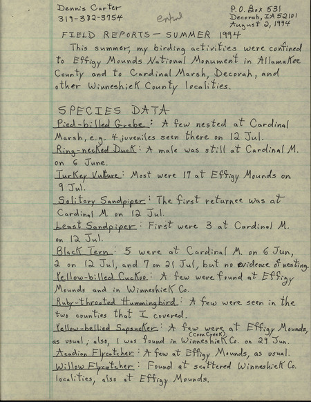 An annotated list of birds sighted by Dennis Carter. This item was used as supporting documentation for the Iowa Ornithologists' Union Quarterly field report of Summer 1994.
