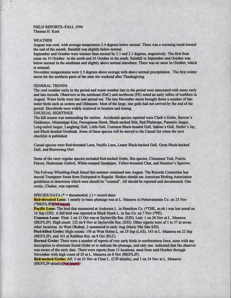 Thomas Kent notes that the fall season was outstanding for rarities, that the Records Committee will clarify which birds need documentation, and that a new field checklist will be published in 1995. Quarterly field report for the fall of 1984 titled "Field reports--fall 1994."
