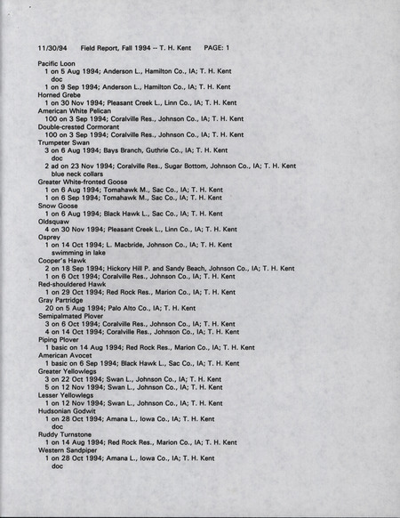 An annotated list of birds sighted by Thomas Kent. This item was used as supporting documentation for the Iowa Ornithologists' Union Quarterly field report of fall 1994.