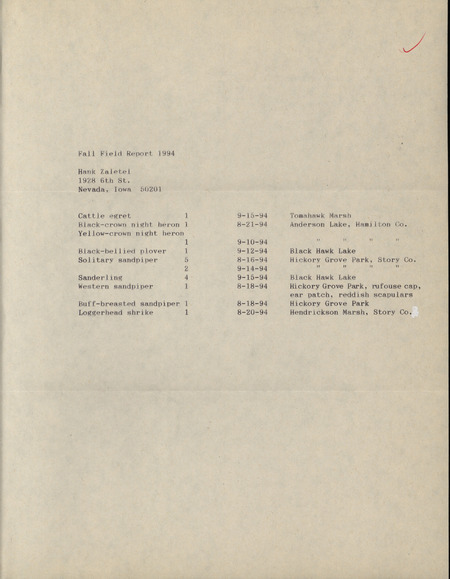 An annotated list of birds sighted by Hank Zaletel. This item was used as supporting documentation for the Iowa Ornithologists' Union Quarterly field report of fall 1994.