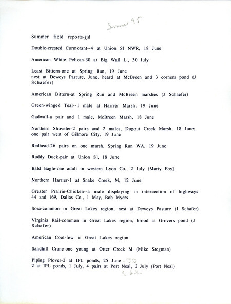 An annotated list of birds sighted by Jim Dinsmore and others. This item was used as supporting documentation for the Iowa Ornithologists' Union Quarterly field report of summer 1995.