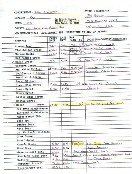 List of birds and locations contributed by David L. Dankert with observer Jeffrey B. Dankert. The field notes contain details on his observation of a Northern Shrike at Pleasant Creek State Park. This item was used as supporting documentation for the Iowa Ornithologists' Union Quarterly field report of fall 1995.