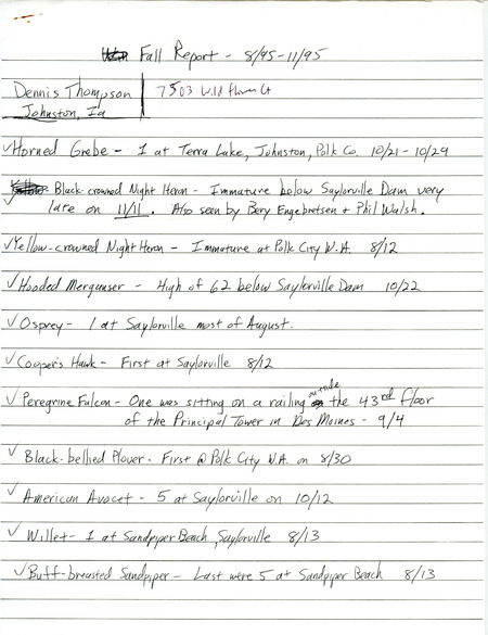 List of birds and locations contributed by Dennis Thompson with observer Jim Sinclair. This item was used as supporting documentation for the Iowa Ornithologists' Union Quarterly field report of fall 1995.