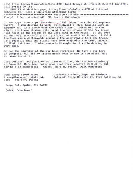 Email from Todd Tracy to Jim Fuller dated February 14, 1994. Todd reports sighting a Gyrfalcon near Kirkwood Community College in Linn County, IA on December 1, 1992.