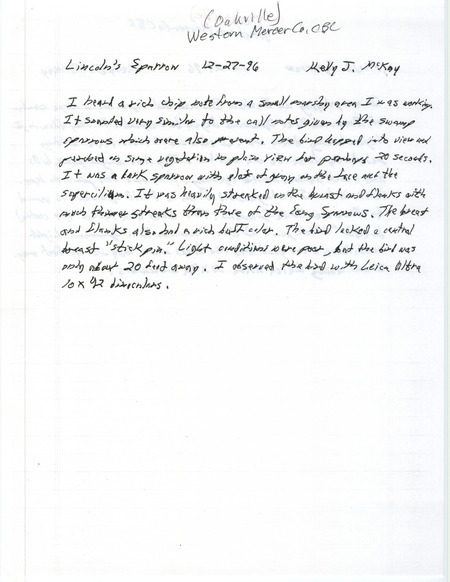 Field report for a Lincoln's Sparrow around Oakville in Louisa County, IA on December 27, 1996 by Kelly McKay during a Christmas Bird County.