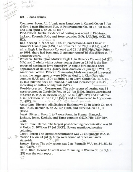 Annotated list of bird sightings organized by species, summer 2002. The list includes sightings of Loons, Grebes, Bitterns, Herons, Egrets, Geese, Ducks, Hawks, Rails, Coots, and Cranes. The list also contains the number of birds seen, date of sighting, location, and observer of each species. This item was used as supporting documentation for the Iowa Ornithologists' Union Quarterly field report of summer 2002.