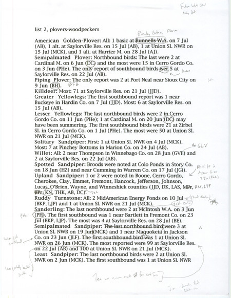Annotated list of bird sightings organized by species, summer 2002. The list includes sightings of Plovers, Sandpipers, Gulls, Terns, Cuckoos, Owls, and Woodpeckers. The list also contains the number of birds seen, date of sighting, location, and observer of each species. This item was used as supporting documentation for the Iowa Ornithologists' Union Quarterly field report of summer 2002.
