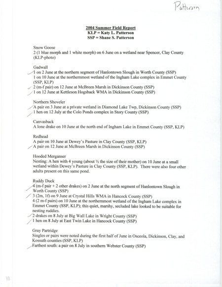 List of birds and locations contributed by Katy L. Patterson and Shane S. Patterson. The field notes include detailed descriptions of each sighting. This item was used as supporting documentation for the Iowa Ornithologists' Union Quarterly field report of summer 2004.