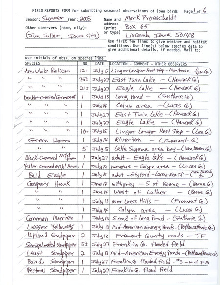 Summer report of birds and locations contributed by Mark Proescholdt. This item was used as supporting documentation for the Iowa Ornithologists' Union Quarterly field report of summer 2005.