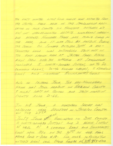Notes for the Iowa Birdline update for October 31, 1988. Highlights of the update include the sighting of a first winter Little Gull and the continued presence of a Red-shouldered Hawk. Also of note were sightings of White-winged Scoters, Common Loons, Bonaparte's Gulls, and Hooded Mergansers. In addition, a Pileated Woodpecker was observed at its usual location on Credit Island.