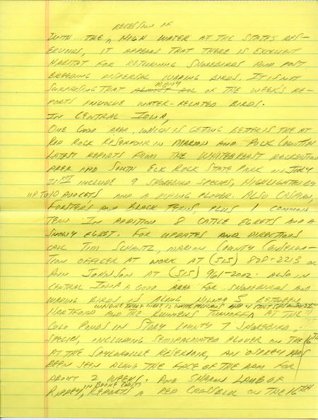 Notes for the Iowa Birdline update for July 23, 1990. Highlights of the update include sightings of many water related birds, including a Semipalmated Plover, Piping Plovers, ten American Avocets, and several species of Terns. Also of note was an unusual summer report of a Northern Shrike, as well as sightings of an adult Bald Eagle, a Bell's Vireo, two White-eyed Vireos, and family of Ruffed Grouse.