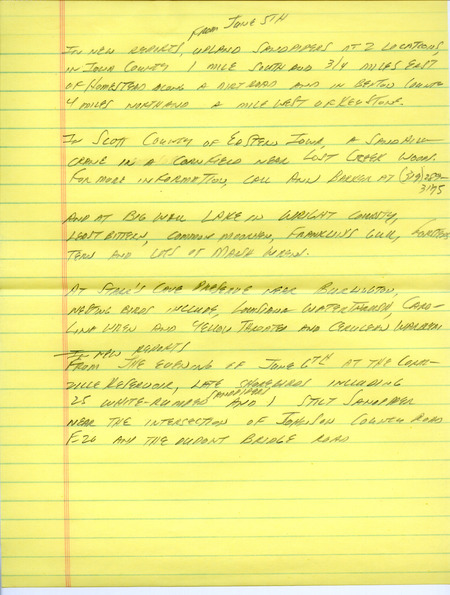 Notes for the Iowa Birdline update for June 4, 1990. Highlights of the update include sightings of two Least Terns, a Sandhill Crane, a Eurasian Tree Sparrow, and a probable first Kossuth County sighting of a Prothonotary Warbler. Also of note were reports of several nesting birds, including Acadian Flycatchers and Carolina Wrens.