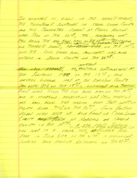 Email for the Iowa Birdline update for January 18, 1993. Highlights of the update include sightings of Carolina Wrens and the continued presence of the two Townsend's Solitaires, Long-tailed Duck, Trumpeter Swans and Iceland Gull. Also included are handwritten notes for the next week's update with sightings of Snow Bunting flocks west of Rock Falls and a red phase Eastern Screech Owl at Hickory Hill Park.