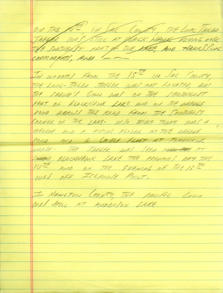 Email of the Iowa Birdline update for September 11-13, 1994. Highlights of the update include the continued presence of a Long-tailed Jaeger and a Sabine's Gull in Sac County. Also of note were observations of a Red-necked Phalarope, a Western Grebe, and the continued presence of a Pacific Loon. Also included are handwritten notes for the next week's update with sightings of a Merlin, a Piping Plover, and a Cattle Egret.