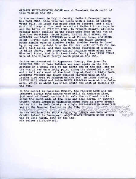 Email of the Iowa Birdline update for August 8, 1994. Highlights of the update include a second state record of a Black-headed Gull as well as sightings of Burrowing Owls, Barn Owls, a Laughing Gull, a Snowy Egret, and the continued presence of the Pacific Loon. Also included are handwritten notes for the next week's update with sightings of a Eurasian Tree Sparrow and several species of shorebirds.