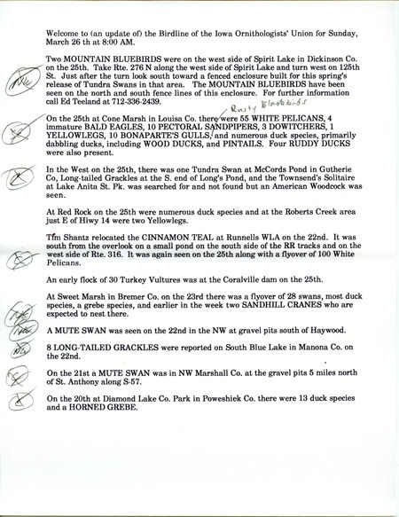 Iowa Birdline updates for March 20-26, 1995. The highlights for the update include sightings of Mountain Bluebirds, Townsend's Solitaire, Cinnamon Teal and the continued presence of a female Common Eider. Also included were sightings of fifty five American White Pelicans and numerous duck species.
