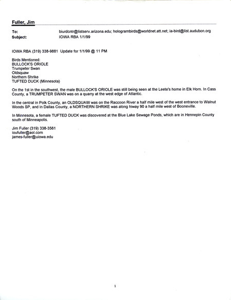 Five emails of Iowa RBA updates for December 27, 1999 to January 1, 2000. Highlights of the updates include sightings of of a male Bullock's Oriole, White-winged Crossbill, a Cape May Warbler, and the results of various Christmas bird counts.