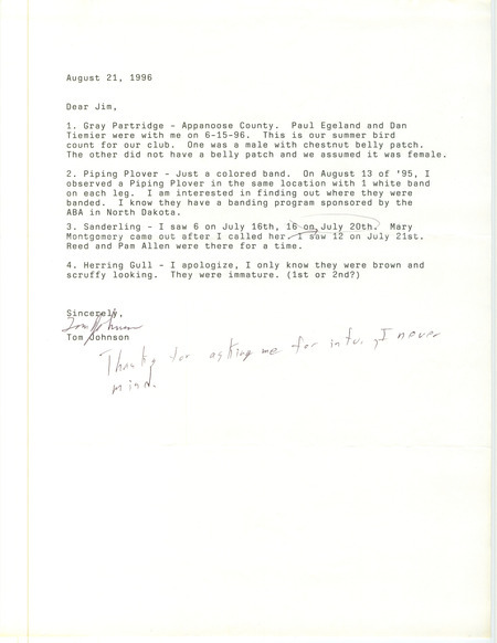 Field notes contributed by Tom Johnson in a letter to James J. Dinsmore. The field notes include additional information to his summer report requested by James J. Dinsmore. This item was used as supporting documentation for the Iowa Ornithologists' Union Quarterly field report of summer 1996.
