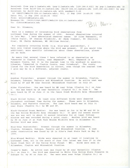 List of birds and locations contributed by Bill Norris with observers Lisa Hemesath, Chris Coyle, Denise Friedrick and others. Included with the field report is a note describing his observation locations. This item was used as supporting documentation for the Iowa Ornithologists' Union Quarterly field report of summer 1996.