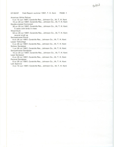 Summer report of birds found at Coralville Lake contributed by Thomas H. Kent. This item was used as supporting documentation for the Iowa Ornithologists' Union Quarterly field report of summer 1997.